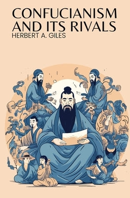 Confucianism and Its Rivals Paperback Left of Brain Books