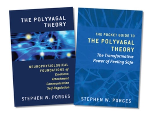 The Polyvagal Theory and the Pocket Guide to the Polyvagal Theory, Two-Book Set by Porges, Stephen W.