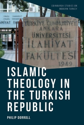 Islamic Theology in the Turkish Republic Paperback Edinburgh University Press