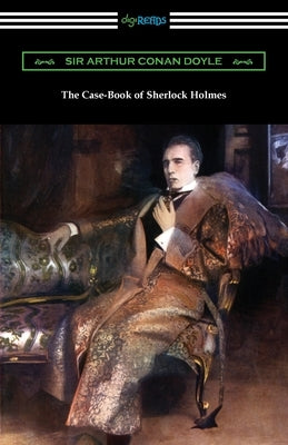 The Case-Book of Sherlock Holmes Paperback Digireads.com