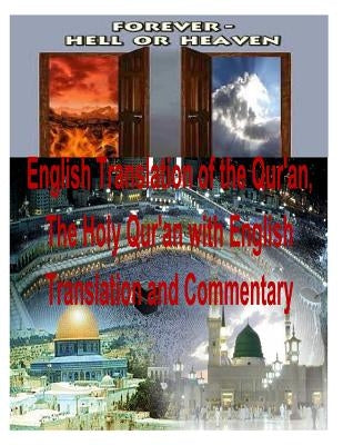 English Translation of the Qur'an, The Holy Qur'an with English Translation and Commentary Paperback Createspace Independent Publishing Platform