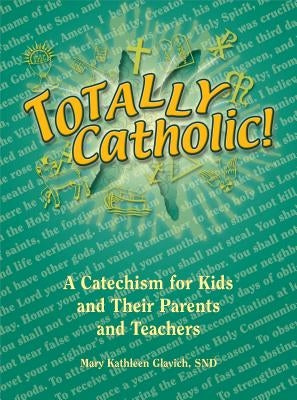Paperback of Totally Catholic by Pauline Books & Media, featuring a colorful cover with religious imagery and text.