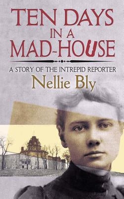 Paperback copy of "Ten Days in a Mad-House" by Dover Publications, featuring the book cover with title and author details.