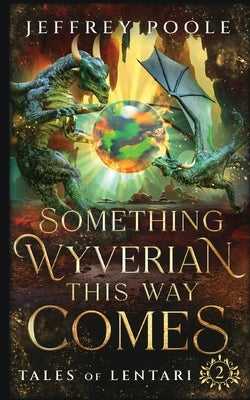 Something Wyverian This Way Comes Paperback Secret Staircase Books