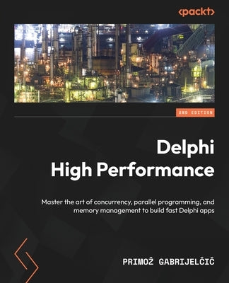 Delphi High Performance second edition paperback book by Packt Publishing on concurrency, parallel programming, and memory management.