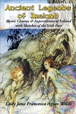 Ancient Legends of Ireland Paperback Illustrated Books
