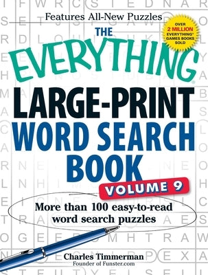 The Everything Large-Print Word Search Book, Volume 9: More Than 100 Easy-To-Read Word Search Puzzles Paperback Everything