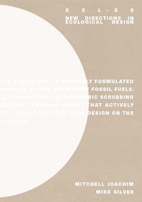 XXL-XS: New Directions on Ecological Design Paperback Actar