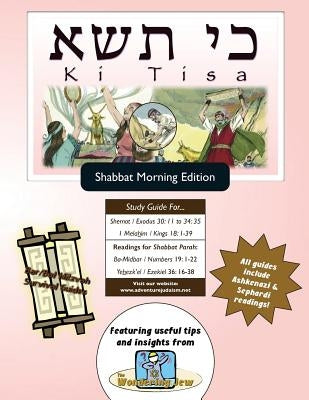 Bar/Bat Mitzvah Survival Guides: Ki Tisa (Shabbat am) Paperback Adventure Judaism Classroom Solutions, Inc.