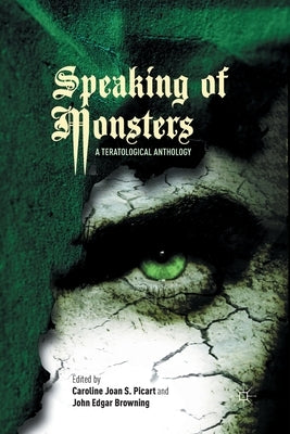 Speaking of Monsters: A Teratological Anthology Paperback Palgrave MacMillan