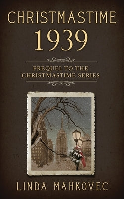 Christmastime 1939: Prequel to the Christmastime Series Paperback Bublish, Inc.