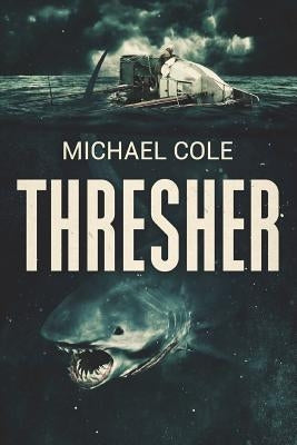 Thresher: A Deep Sea Thriller Paperback Severed Press
