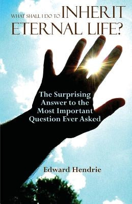 What Shall I Do to Inherit Eternal Life? Paperback Great Mountain Publishing