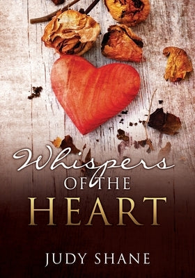 Whispers of the Heart Paperback Xulon Press