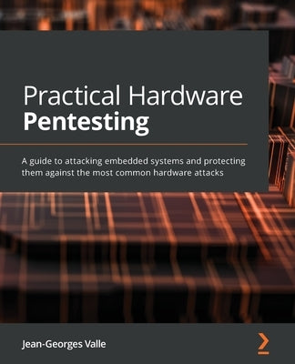 Paperback book titled "Practical Hardware Pentesting" by Packt Publishing, featuring a cover with technical illustrations on embedded system security.