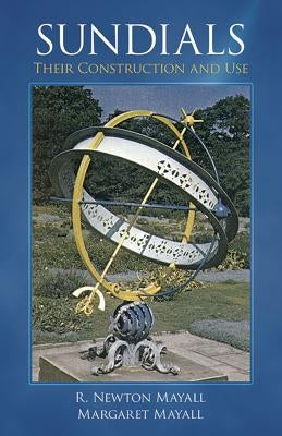 Sundials: Their Construction and Use Paperback Dover Publications