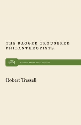 The Ragged Trousered Philanthropists Paperback Monthly Review Press