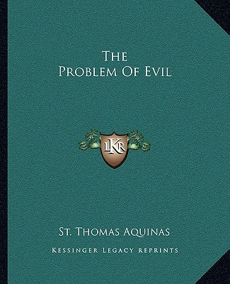 The Problem Of Evil Paperback Kessinger Publishing