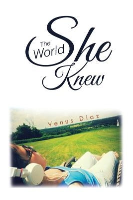 The World She Knew Paperback Trafford Publishing