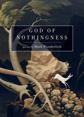 God of Nothingness: Poems Graywolf Press
