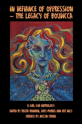 In Defiance of Oppression - The Legacy of Boudicca Paperback Trista Hendren