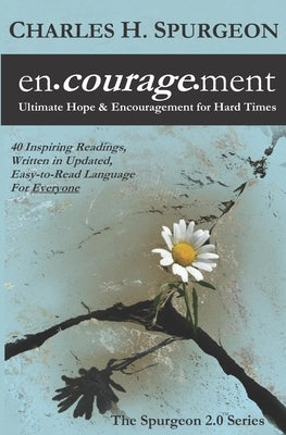 encouragement: Ultimate Hope & Encouragement for Hard Times Paperback R.P.B. Northern Publishing Company