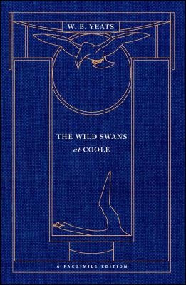 The Wild Swans at Coole: A Facsimile Edition Paperback Scribner Book Company
