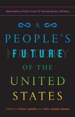 Paperback book titled "A People's Future of the United States" by One World, featuring speculative fiction from 25 writers.