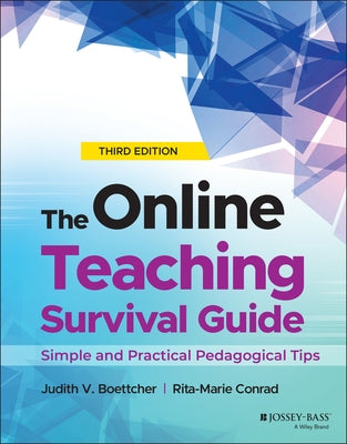 The Online Teaching Survival Guide: Simple and Practical Pedagogical Tips Paperback Jossey-Bass