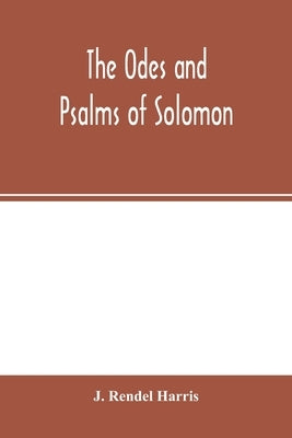 The Odes and Psalms of Solomon Paperback Alpha Edition