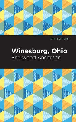 Winesburg, Ohio Paperback Mint Editions