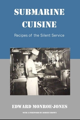 Submarine Cuisine Paperback Independently Published