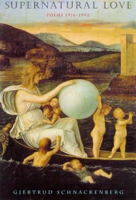 Supernatural Love: Poems 1976-1992 Paperback Farrar, Straus and Giroux