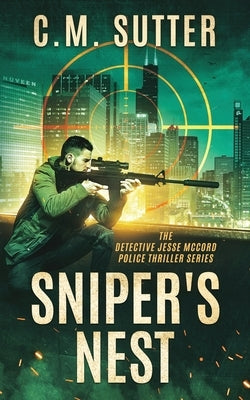 Sniper's Nest: A Gripping Vigilante Justice Thriller Paperback Independently Published