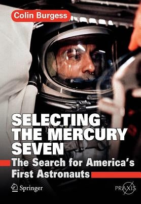Paperback book titled "Selecting the Mercury Seven: The Search for America's First Astronauts" by Springer, featuring a blue cover.
