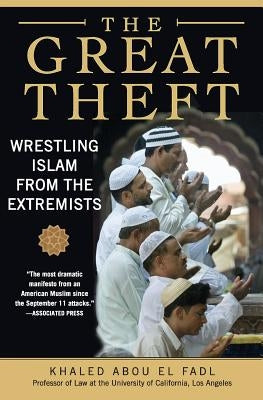 The Great Theft: Wrestling Islam from the Extremists Paperback HarperOne