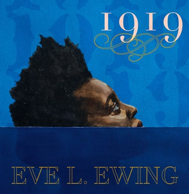 1919 by Ewing, Eve L.
