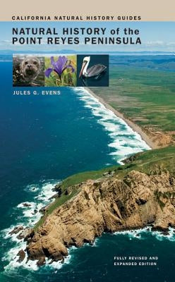 Natural History of the Point Reyes Peninsula, 94 Paperback University of California Press