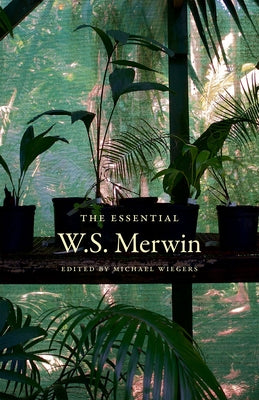 The Essential W.S. Merwin Paperback Copper Canyon Press