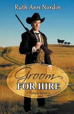 Groom for Hire Paperback Ruth Ann Nordin