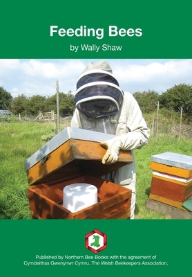 Paperback book titled "Feeding Bees" by Northern Bee Books, showing a cover image with illustrations of bees and hive feeding supplies.