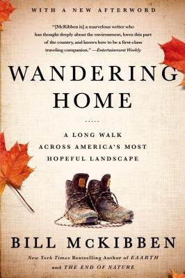 Wandering Home: A Long Walk Across America's Most Hopeful Landsca Paperback St. Martins Press-3PL