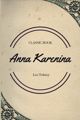 Anna Karenina Paperback Createspace Independent Publishing Platform