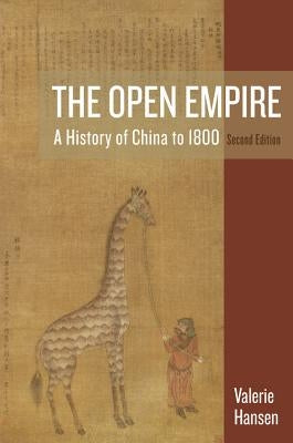 The Open Empire: A History of China to 1800 Paperback W. W. Norton & Company