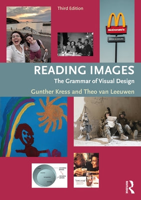 Reading Images: The Grammar of Visual Design Paperback Routledge