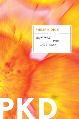 Now Wait for Last Year Paperback Mariner Books Classics