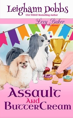 Assault and Buttercream Paperback Leighann Dobbs Publishing