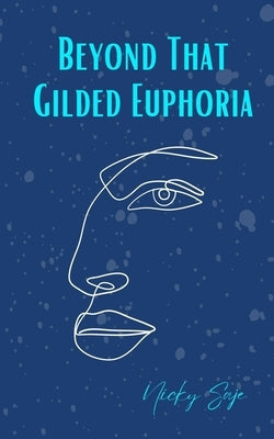 Beyond That Gilded Euphoria Paperback Libresco Feeds Private Limited