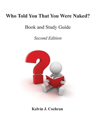 Book and Study Guide - Who Told You That You Were Naked? Paperback 3g Publishing, Inc.