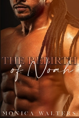 The Rebirth of Noah Paperback Independently Published